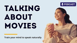 Talking About Movies in English | A1–A2 English Listening Practice | Smart English Podcast