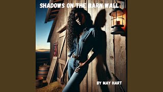 Download Lagu SHADOWS ON THE BARN WALL Download Lagu SHADOWS ON THE BARN WALL