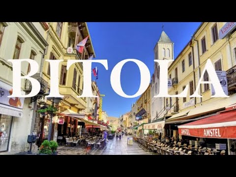 A TOUR OF BITOLA | Lovely City In North Macedonia