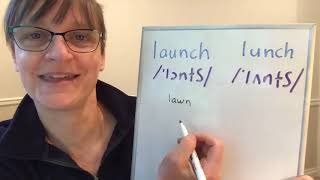 How to Pronounce Launch and Lunch (vowel ɔ vs. vowel ʌ)