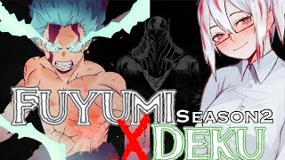 Fuyumi X Deku /S2/ Part 2: Its happening...