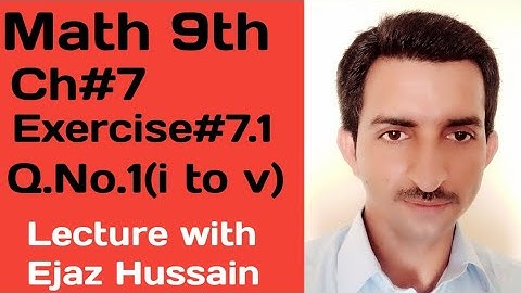 Class 9th math||Chapter#7||Exercise#7.1||Question No.1(i to v)