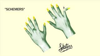 SKATERS - Schemers [Official Audio] chords