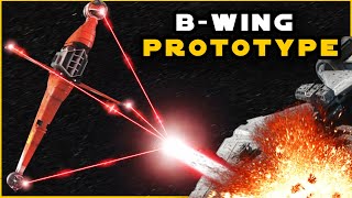 The 'FLEET KILLER' Prototype B-Wing Explained | Star Wars Ships