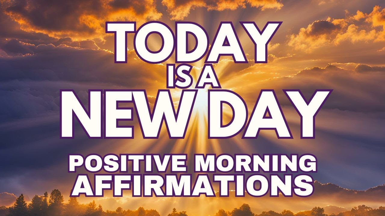 POSITIVE MORNING AFFIRMATIONS Today is a NEW DAY Gratitude, Abundance ...