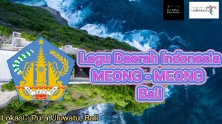 Lagu Daerah//MEONG-MEONG//Bali ( Lirik)