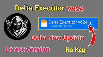 Delta Executor Mobile NEW UPDATE V624 |  Fluxus Executor , Codex & Arceus X Neo | Delta Atualizado