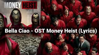 Bella Ciao - OST Money Heist (lyrics)