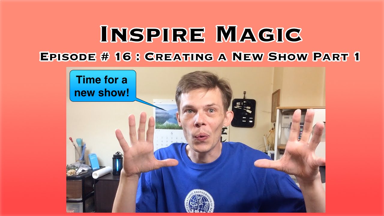 Creating a New Show Part 1 : Inspire Magic Episode 16 - YouTube