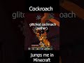 Cockroach Jumps Me in Minecraft!!! (Cryptid Mod) #shorts #minecraft #minecrafthorror