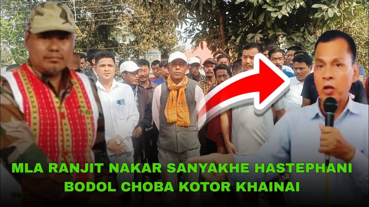 MLA RANJIT NAKAR SANYA KHAO HASTEPHA GROUP O SIRING TONGLAK KOKCHAPLAIKHA URI GROUP