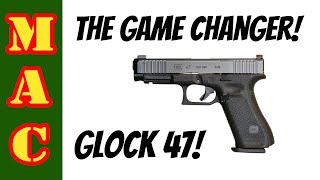 The Glock 47 GAME CHANGER The new Glock 47 is here!