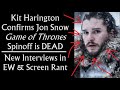 Kit harington confirms jon snow game of thrones spinoff is dead in new interviews game of thrones