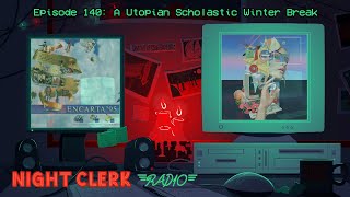 A Utopian Scholastic Winter Break
