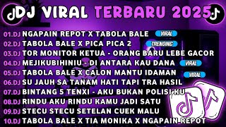 Download Lagu DJ TIKTOK TERBARU 2025-🎵 DJ NGAPAIN REPOT X TABOLA BALE🎵 DJ TABOLA BALE X PICA PICA 2  MP3 Download Lagu DJ TIKTOK TERBARU 2025-🎵 DJ NGAPAIN REPOT X TABOLA BALE🎵 DJ TABOLA BALE X PICA PICA 2  MP3