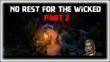 No Rest for the wicked - Early access walktrough - No commentary - Part 2