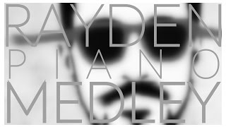 Rayden - Medley: Nunca será siempre, Matemática de la carne y más... (Piano Cover)
