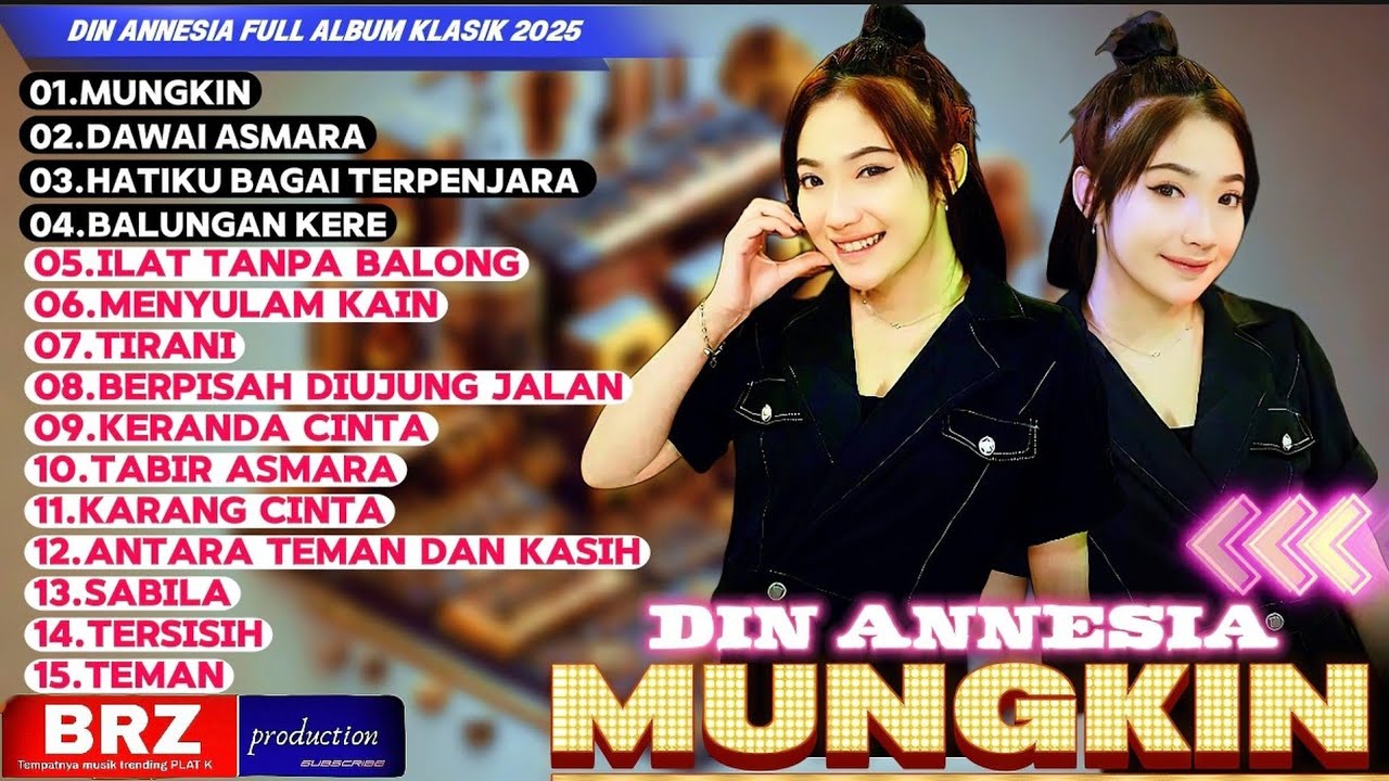 DIN ANNESIA FULL ALBUM KLASIK TERBARU - MUNGKIN - TIRANI - MENYULAM KAIN RAPUH
