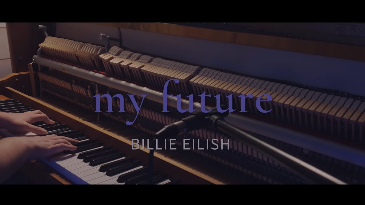 my future - Billie Eilish [Piano Cover]