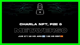 Metaversos y Play2Earn con Iñigo Echeverria | Charlas No Fungibles