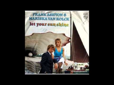 Frank Ashton & Mariska van Kolck - Let The Sunshine