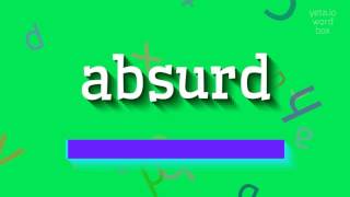 How To Say Absurd?
