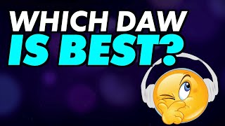 WHICH DAW IS BEST