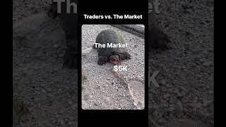Traders vs. The Market#shorts