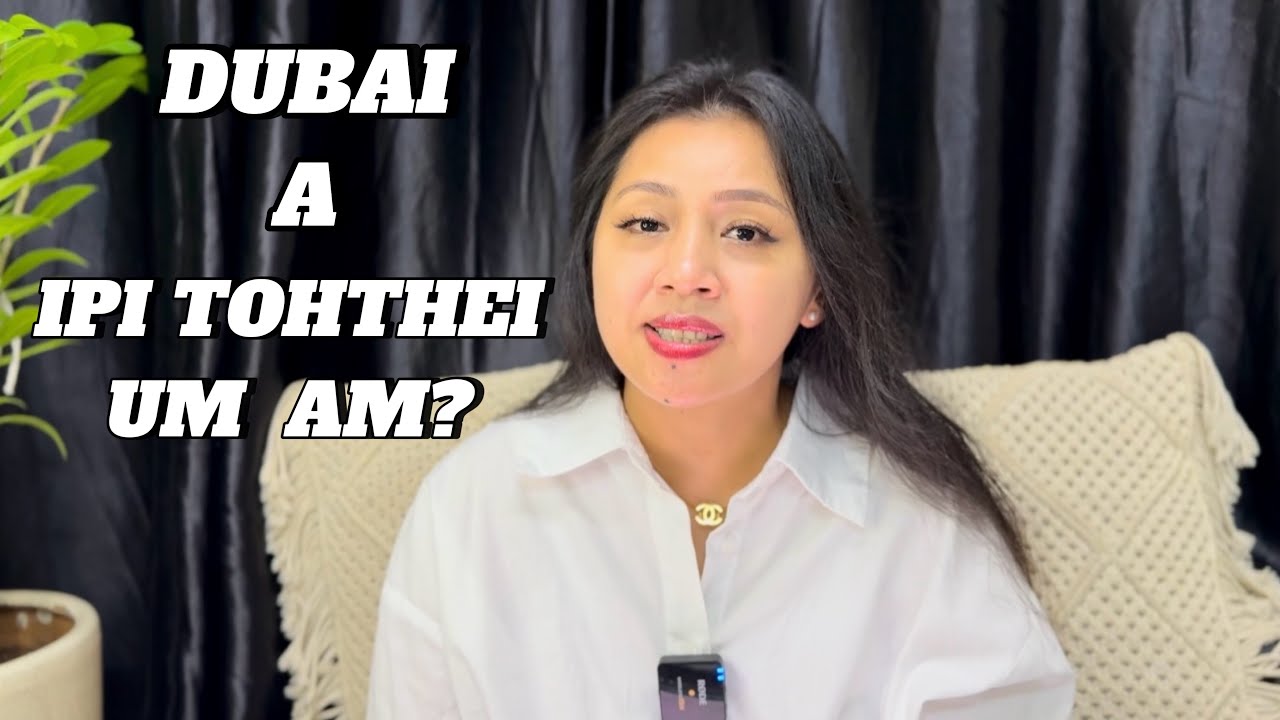 Dubai nahung masang a het dinga poimo 👆🏻