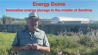 Energy Dome: An update of an interesting long-duration storage company from a field in Sardinia