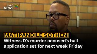 Witness Ds Murder Accuseds Bail Application Set For Next Week Friday