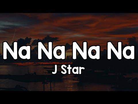 Na Na Na Na (Lyrics) - J Star 🎶 | Oh kudi daaru peendi baali utton laal top paali✨