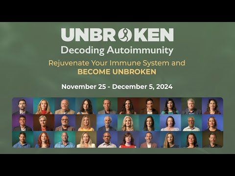 UNBROKEN: Decoding Autoimmunity | Autoimmunity Decoded What Your Doctor Isn't Telling You