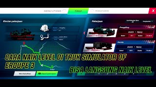 Cara menaikan level dengan muatan berat di truk simulator of europe 3 work screenshot 5