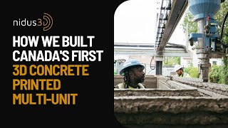 How nidus3D Built Canada’s First 3D Concrete Printed Multi-Unit