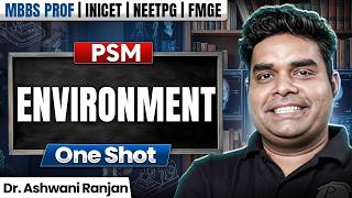 Environment | PSM Lecture | MBBS 3rd Year One Shot | INICET/FMGE/NEET PG | Dr. Ashwani Sir | PW screenshot 4