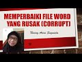 #Microsoft word #corrupted file #solusi  MEMPERBAIKI FILE WORD YANG RUSAK