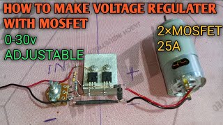 HOW TO MAKE VOLTAGE REGULATER WITH MOSFET # DIY MAKE ADJUSTABLE VOLTAGE REGULATER USING MOSFET Z-44