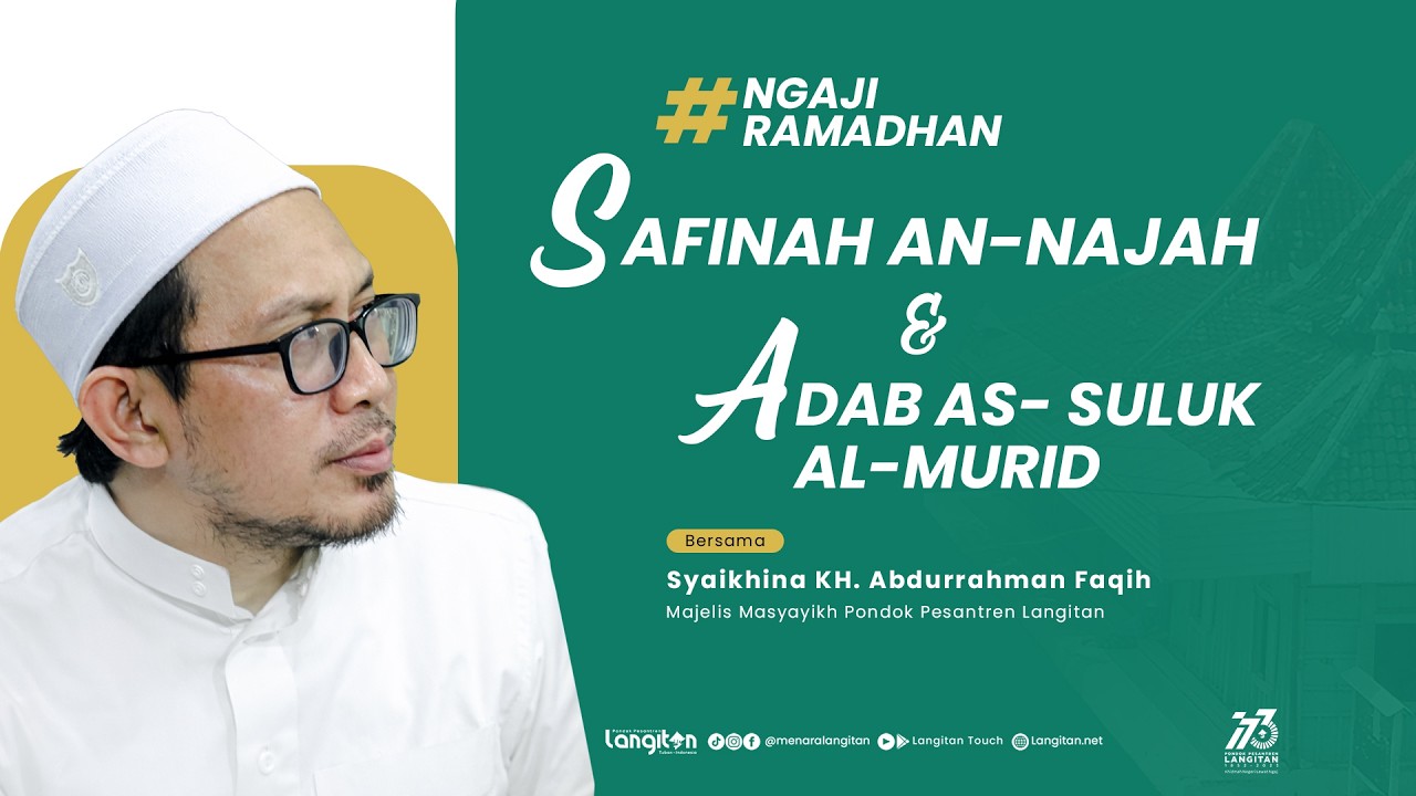 Jalsah 8 Pengajian Ramadhan Kitab Safinah An - Najah & Adabu Sulukil Murid I KH. Abdurrahman Faqih