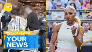 Australia's biggest cocaine bust; Serena Williams to play Wimbledon singles | Today Show Australia