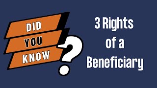 3 Rights of a Beneficiary by Snyder Law, PC 39 views 1 year ago 1 minute, 15 seconds