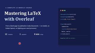 Mastering LaTeX with Overleaf | Complete Step-by-Step Course Overview #latex