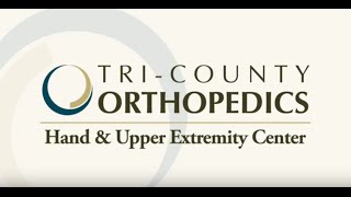 Tri-County Orthopedics  - Hand & Upper Extremity Center