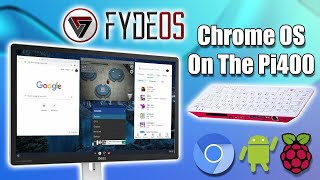 FYDE OS On The Raspberry Pi400 / Raspberry Pi 4 Is Awesome!  Chrome OS + Android Apps