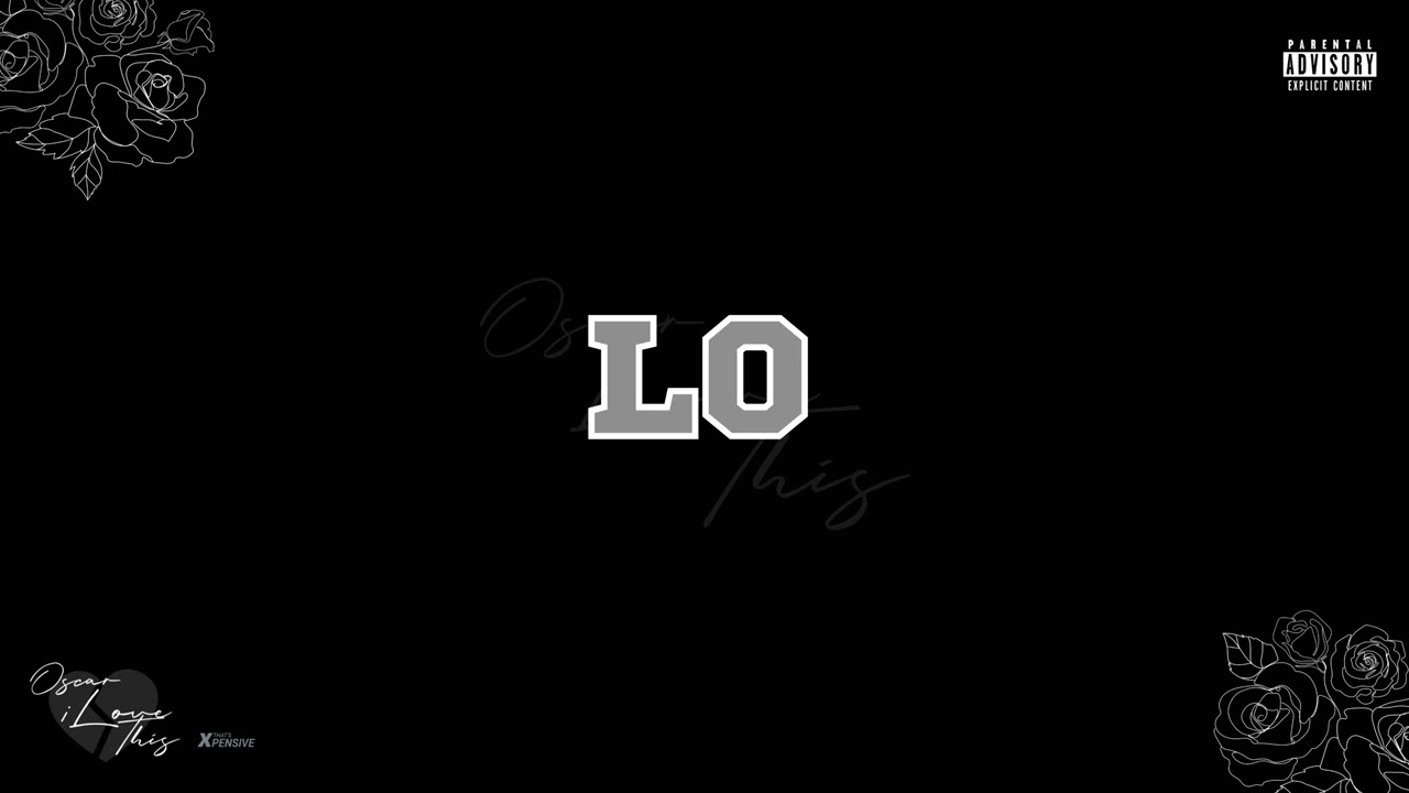 YouTube에서 Oscarilovethis - LO (Official Audio) 보기 YouTube에서 Oscarilovethis - LO (Official Audio) 보기