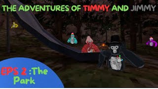The Adventures Of Timmy And Jimmy Part 2 The Park