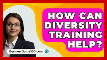 How Can Diversity Training Help? - BusinessGuide360.com