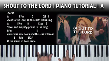 Shout to the Lord | Piano Tutorial | Hillsong/Darlene Zschech | A