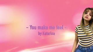 Katarina - You Make Me Feel (lyric video)