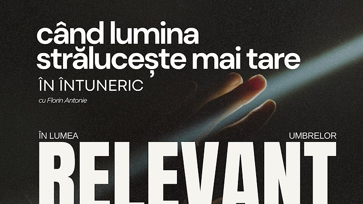 Relevanți în lumea suferinței - Când lumina strălucește mai tare în întuneric | Florin Antonie